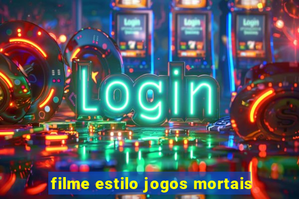 filme estilo jogos mortais