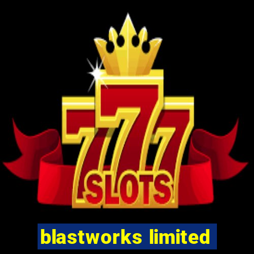 blastworks limited