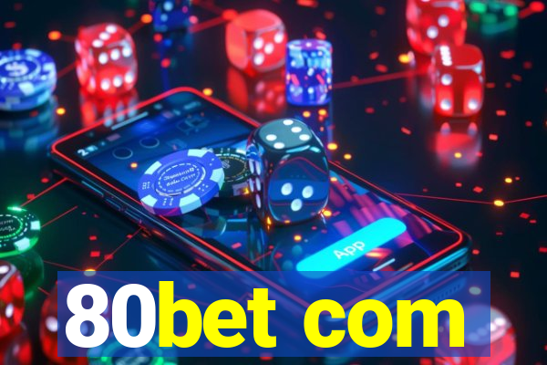 80bet com