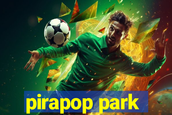 pirapop park