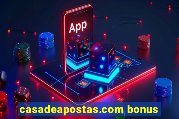 casadeapostas.com bonus