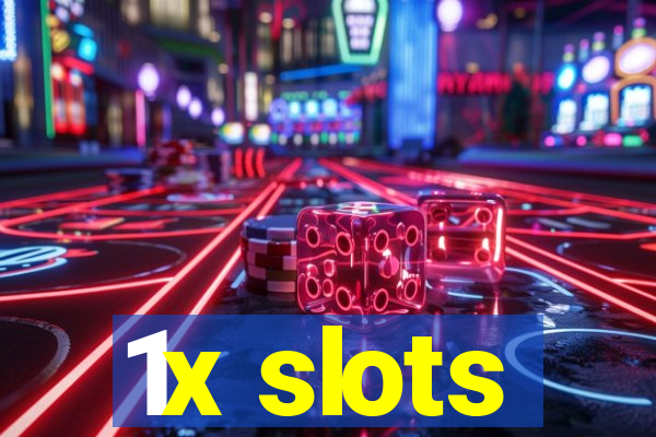 1x slots