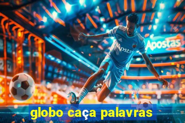 globo caça palavras