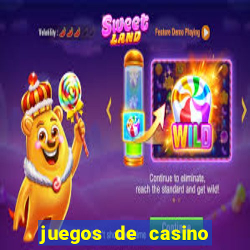 juegos de casino para ganar dinero real