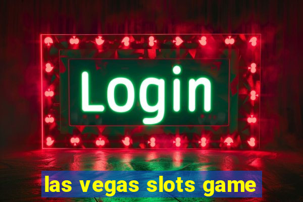 las vegas slots game