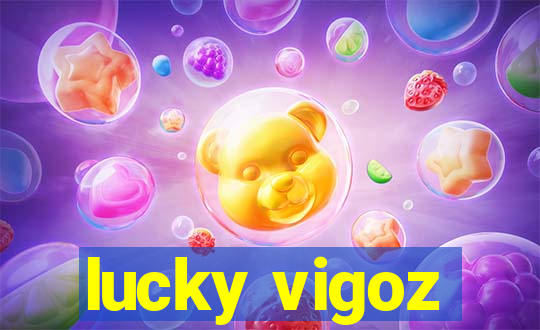 lucky vigoz