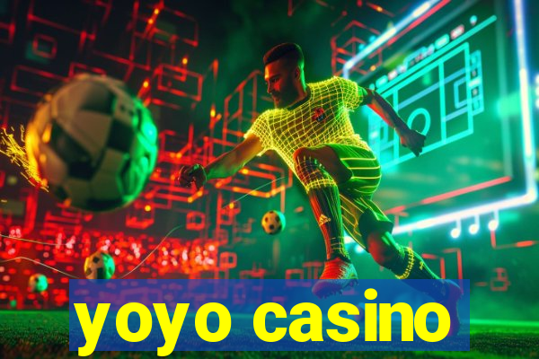 yoyo casino