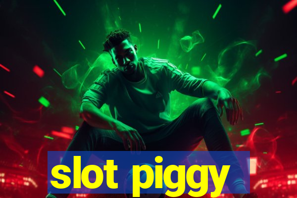 slot piggy