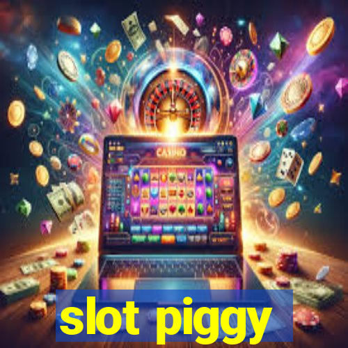 slot piggy