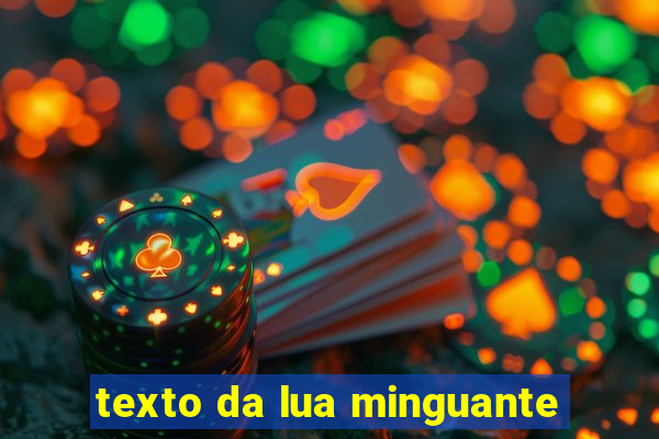 texto da lua minguante