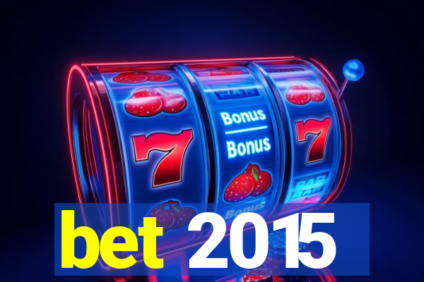 bet 2015