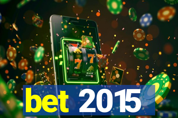 bet 2015