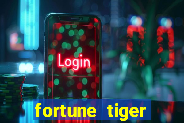 fortune tiger funciona mesmo