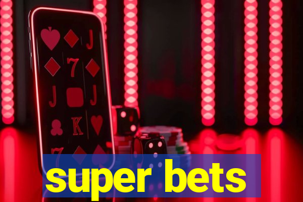 super bets