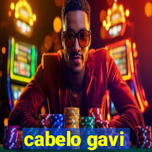 cabelo gavi