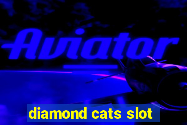 diamond cats slot