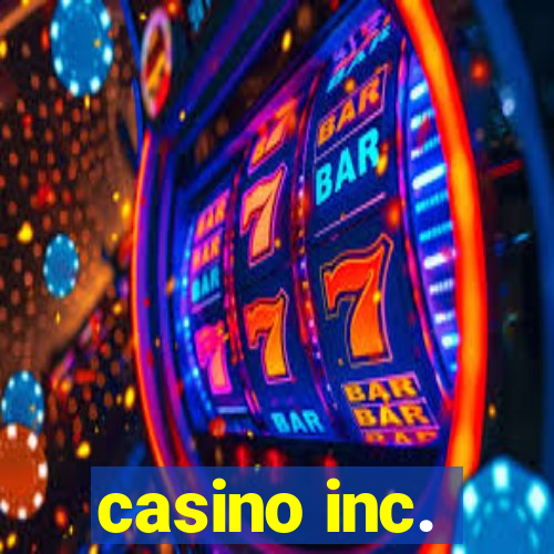 casino inc.