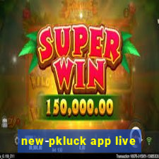 new-pkluck app live