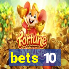 bets 10