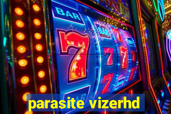 parasite vizerhd