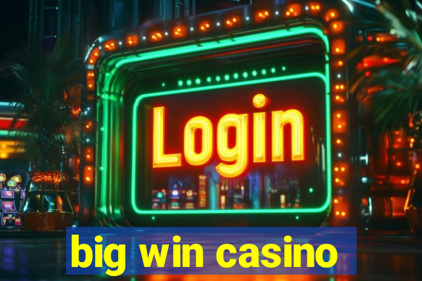 big win casino