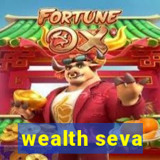 wealth seva