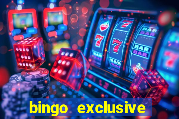 bingo exclusive bingo online