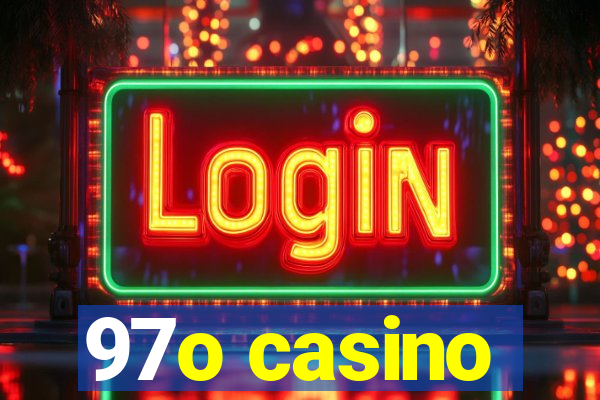 97o casino