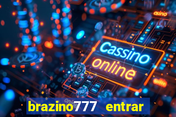 brazino777 entrar baixar aplicativo