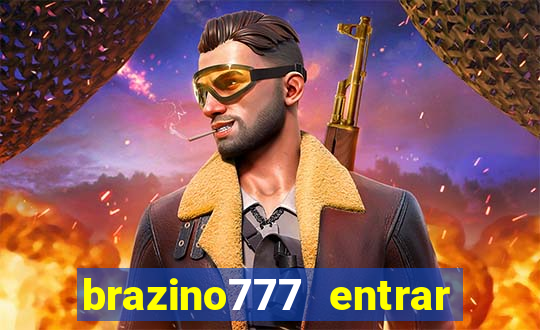 brazino777 entrar baixar aplicativo