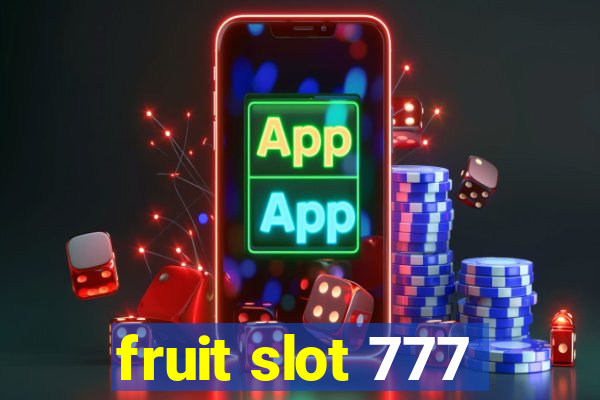 fruit slot 777