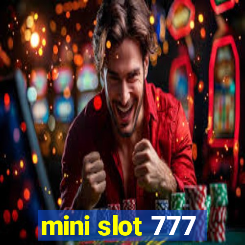 mini slot 777