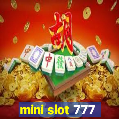 mini slot 777