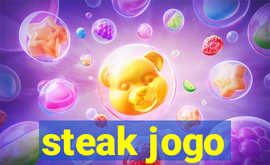 steak jogo