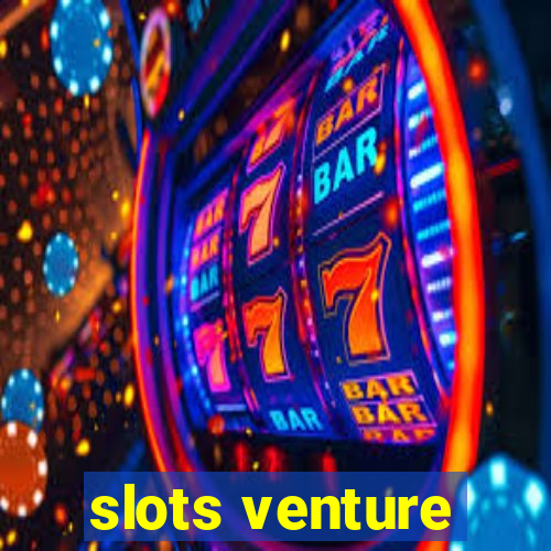 slots venture