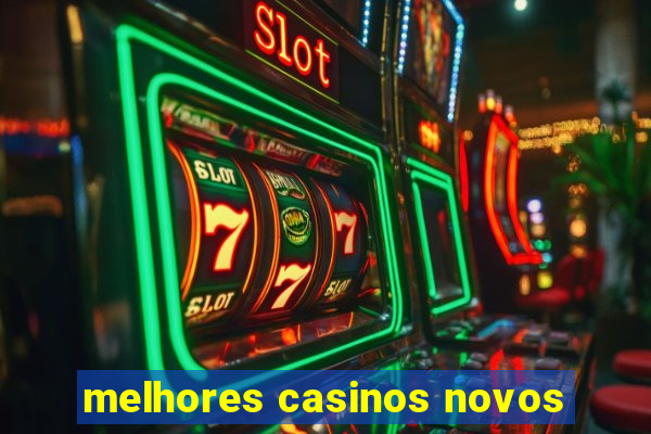 melhores casinos novos