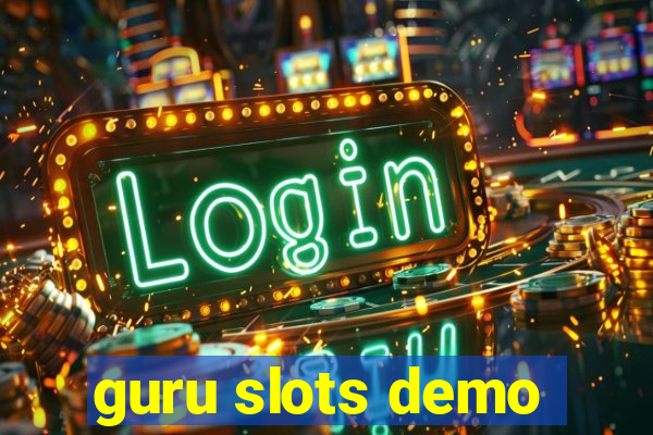 guru slots demo