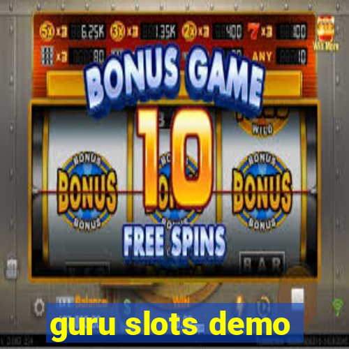 guru slots demo