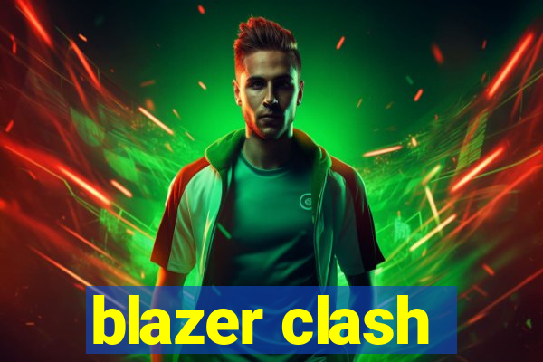 blazer clash