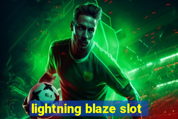 lightning blaze slot