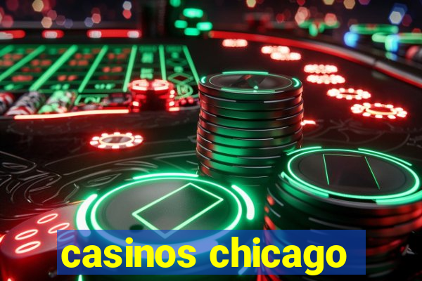 casinos chicago