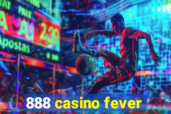 888 casino fever