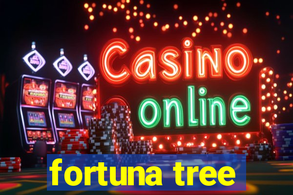 fortuna tree