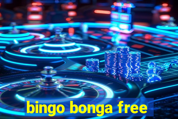 bingo bonga free