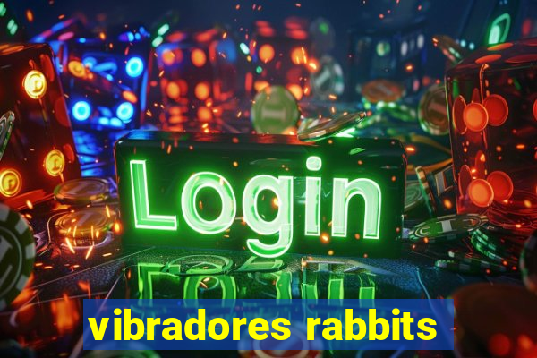 vibradores rabbits