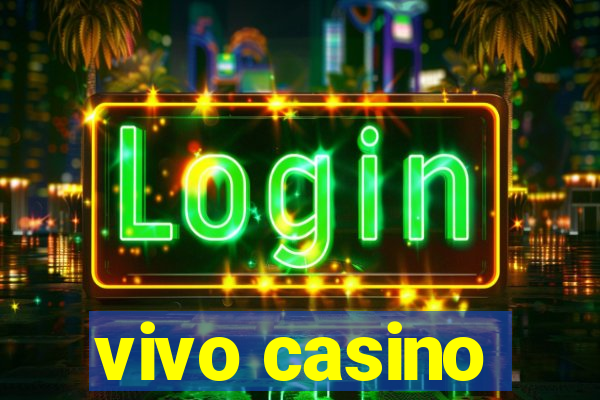 vivo casino