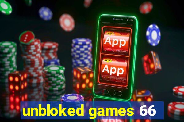 unbloked games 66