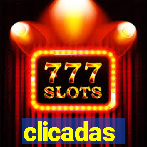 clicadas