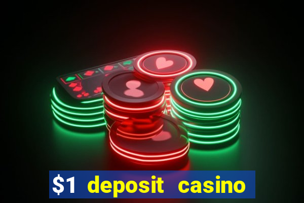 $1 deposit casino 2019 nz