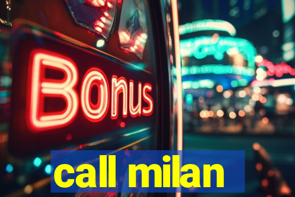 call milan